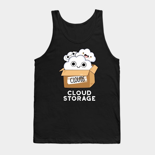 Cloud Storage Cute Weather Technology Pun Tank Top by punnybone